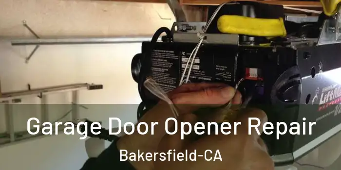  Garage Door Opener Repair Bakersfield-CA